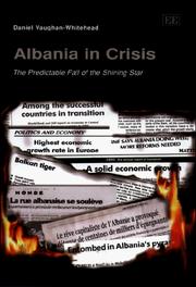 Cover of: Albania in crisis: the predictable fall of the shining star