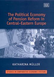 Cover of: The political economy of pension reform in Central-Eastern Europe by Katharina Müller