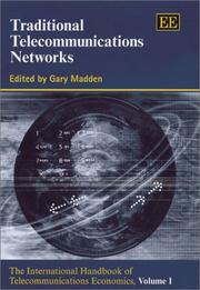 Cover of: Traditional Telecommunications Networks: The International Handbook of Telecommunications Economics (The International Handbook of Telecommunications Economics, V. 1)