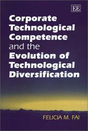 Cover of: Corporate technological competence and the evolution of technological diversification