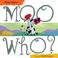 Cover of: Moo who?