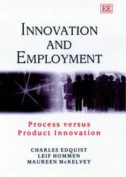 Cover of: Innovation and Employment: Process Versus Product Innovation (Elgar Monographs)