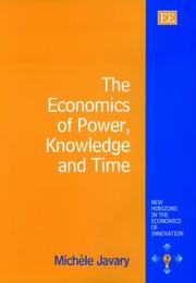 Cover of: The Economics of Power, Knowledge and Time (New Horizons in the Economics of Innovation Series)