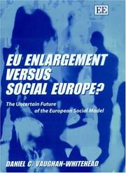 Cover of: EU enlargement versus social Europe?: the uncertain future of the European social model