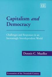 Cover of: Capitalism and Democracy: Challenges and Responses in an Increasingly Independent World (Economists of the Twentieth Century)