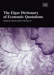 Cover of: The Elgar dictionary of economic quotations