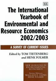 Cover of: The International Yearbook of Environmental and Resource Economics 2002/2003: A Survey of Current Issues (New Horizons in Environmental Economics)