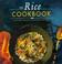 Cover of: The Rice Cookbook Dettmer Anne