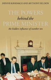 Cover of: The Powers Behind the Prime Minister by Anthony Seldon, Dennis Kavanagh