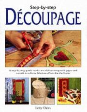 Cover of: Step By Step Decoupage a Guide to the Ar