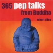 Cover of: 365 Pep Talks from Buddha (Thousand Paths to) by Robert Allen