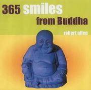 Cover of: 365 Smiles from Buddah (Thousand Paths to) by Robert Allen