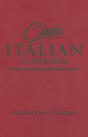 Cover of: Classic Italian Cooking by Valentina Harris, Valentina Harris