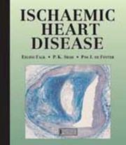 Cover of: Ischaemic Heart Disease by Erling Falk, Pim J. De Feyter, P. K. Shah