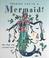 Cover of: Mermaid! (Imagine You're A...)