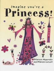 Cover of: Princess! (Imagine You're A...)