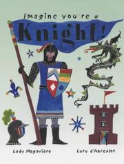 Cover of: Knight! (Imagine You're A...) by Meg Clibbon