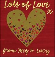 Cover of: Lots of Love | Meg Clibbon