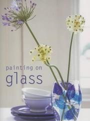 Cover of: Painting on Glass (Simple Home Crafts)