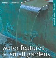 Cover of: Water Features for Small Gardens by Francesca Greenoak