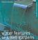 Cover of: Water Features for Small Gardens