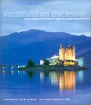 Cover of: Vacations on the Move: Exotic Experiences on Wheels, Water and Wings Around the World