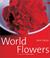 Cover of: World flowers