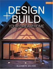 Cover of: Design & Build Your Dream Home (Conran Octopus General) by Elizabeth Wilhide