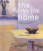 Cover of: The Allergy-free Home: A Practical Guide to Creating a Healthy Environment
