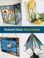 Cover of: Stained Glass Sourcebook by Chris Peterson, Livia McCree, Giorgietta McCree