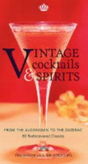 Cover of: Vintage Cocktails and Spirits by Ted Haigh