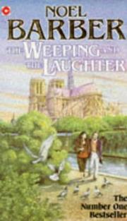 Cover of: The Weeping and the Laughter by Noel Barber