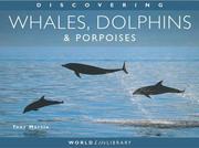 Cover of: Discovering Whales, Dolphins and Porpoises (Worldlife Library)