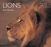 Cover of: Lions (WorldLife Library)