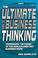 Cover of: The Ultimate Book of Business Thinking
