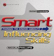 Cover of: Smart Things to Know About Influencing (Smart Things to Know About...)