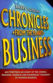 Cover of: Chronicles From the Planet Business by Barry J. Gibbons