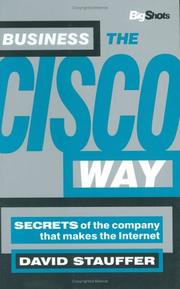 Cover of: Business the Cisco Way: Secrets of the Company That Makes the Internet (Big Shots Series) (Big Shots Series)
