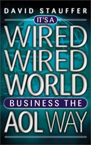 Cover of: It's a wired wired world: business the AOL way