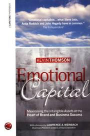 Cover of: Emotional Capital: Maximising the Intangible Assets at the Heart of Brand and Business Success