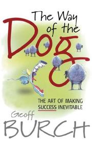 Cover of: The Way of the Dog by Geoff Burch, Geoff Burch