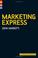 Cover of: Marketing Express (Express Exec)