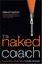 Cover of: The Naked Coach