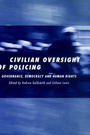 Cover of: Civilian Oversight of Policing: Governance, Democracy and Human Rights