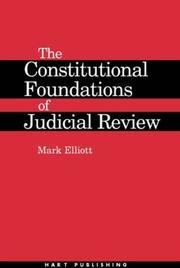 Cover of: The Constitutional Foundations of Judicial Review