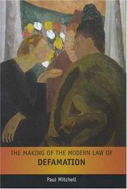 The Making of the Modern English Law of Defamation by Paul Mitchell