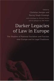 Cover of: Darker legacies of law in Europe: the shadow of National Socialism and Fascism over Europe and its legal traditions