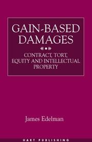 Cover of: Gain-based damages: contract, tort, equity, and intellectual property