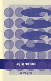 Cover of: Legisprudence: a new theoretical approach to legislation