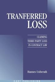 Cover of: Transferred loss: claiming third party loss in contract law